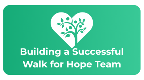 Building a successful Walk for Hope team